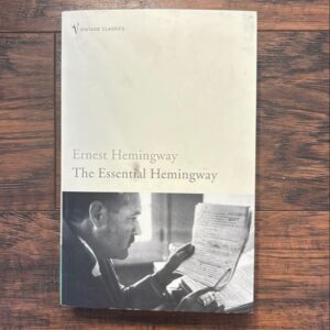 The Essential Hemingway