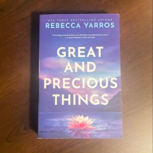 Great and Precious Things