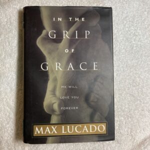 In the Grip of Grace