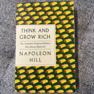 Think and Grow Rich: the Complete Original Edition Plus Bonus Material