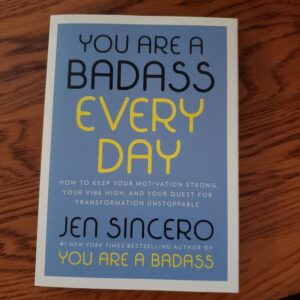 You Are a Bad Ass Everyday