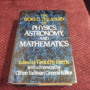The World Treasury of Physics, Astronomy, and Mathematics