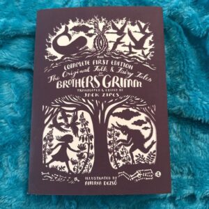 The Original Folk and Fairy Tales of the Brothers Grimm