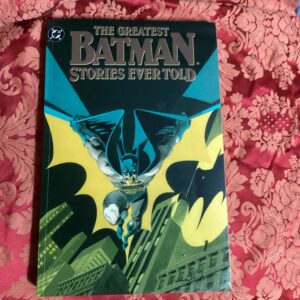The Greatest Batman Stories Ever Told