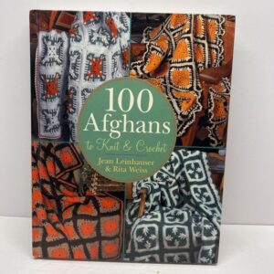 100 Afghans to Knit and Crochet