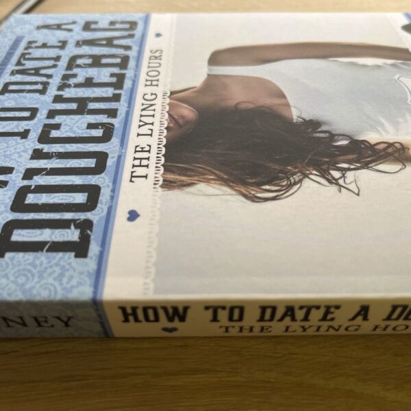 How to Date a Douchebag The Lying Hours - Image 2