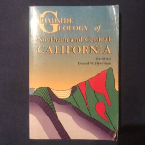 Roadside Geology of Northern and Central California