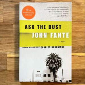 Ask the Dust