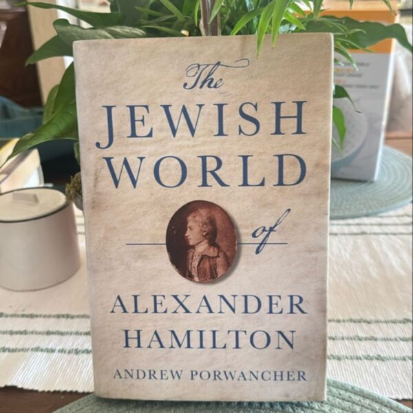 The Jewish World of Alexander Hamilton