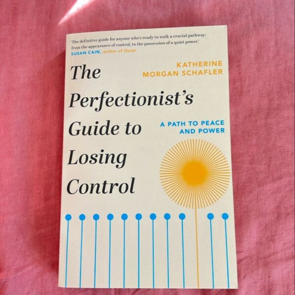 The Perfectionist's Guide to Losing Control