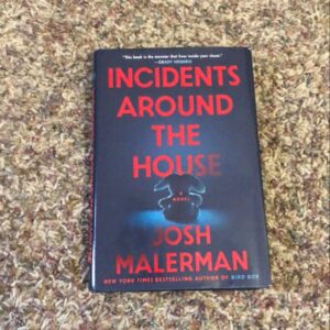 Incidents Around the House