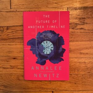 The Future of Another Timeline