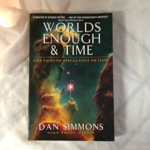 Worlds Enough and Time