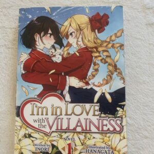 I'm in Love with the Villainess (Light Novel) Vol. 1
